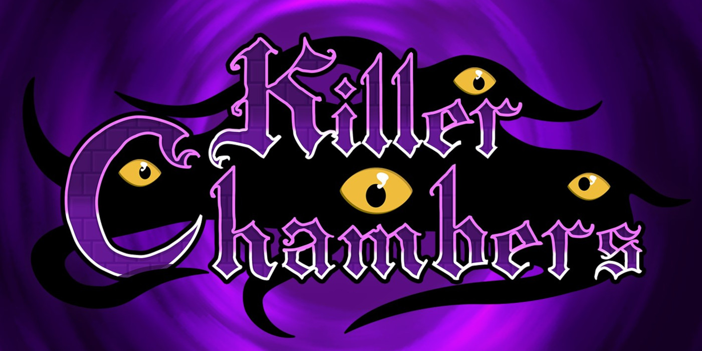Killer Chambers
