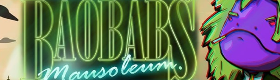 Review banner for the video game Baobabs Mausoleum