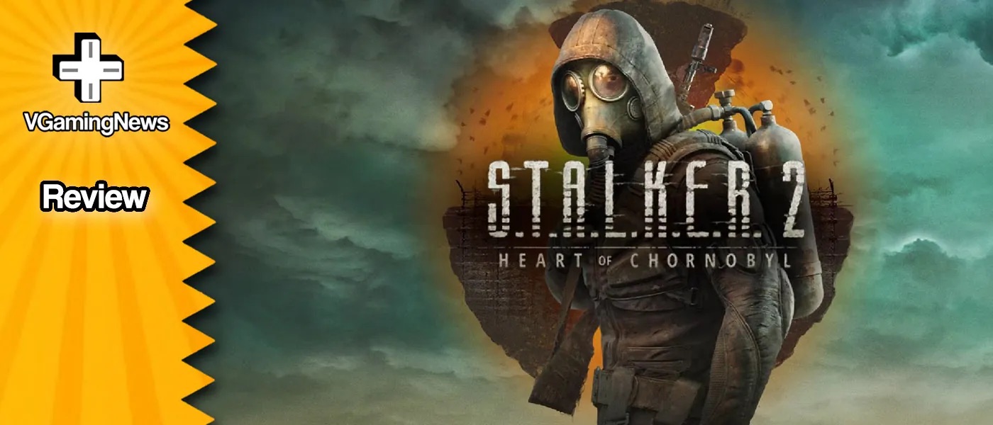 S.T.A.L.K.E.R. 2: Heart of Chornobyl